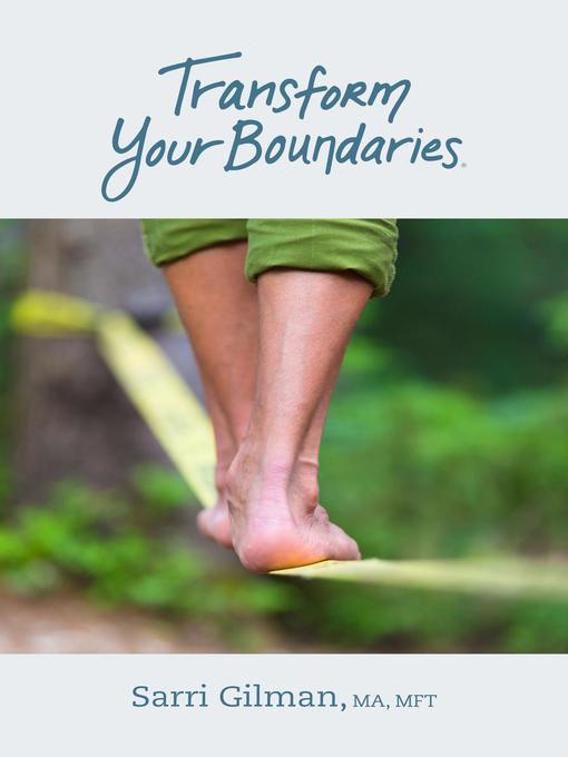 Title details for Transform Your Boundaries by Sarri Gilman - Wait list